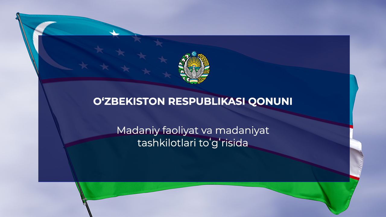 Madaniy faoliyat va madaniyat tashkilotlari toʻgʻrisida