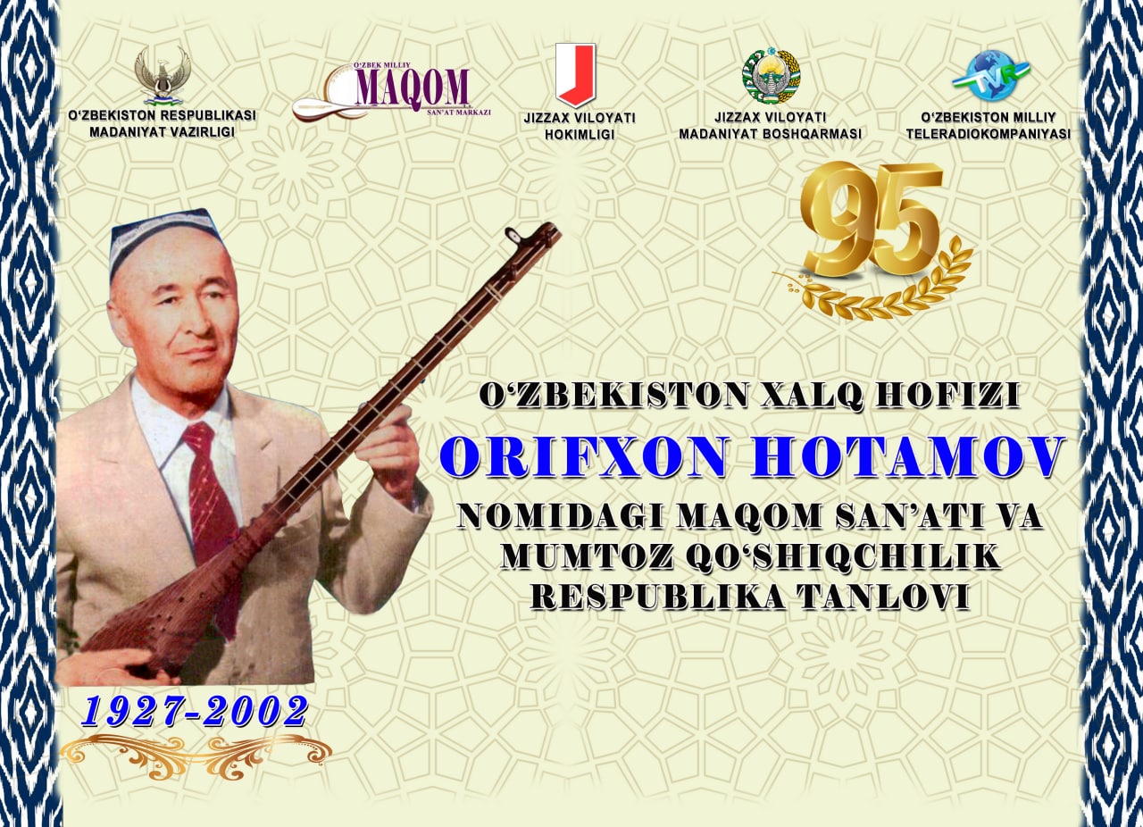 Orifxon Hotamov nomidagi maqom san’ati va mumtoz qо‘shiqchilik tanlovi bo'lib o'tdi