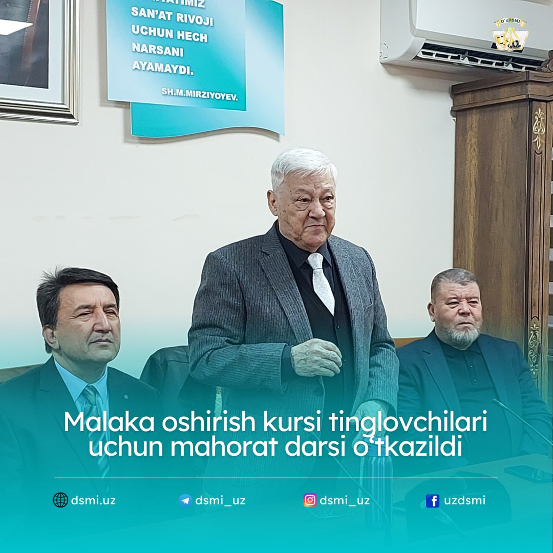 Malaka oshirish kursi tinglovchilari uchun mahorat darsi o‘tkazildi