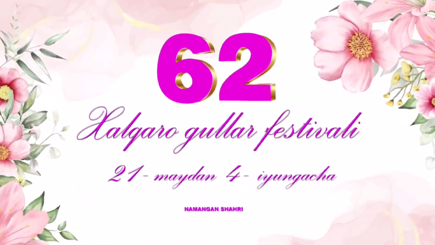 Namanganda 62-xalqaro gullar festivali bo‘lib o‘tadi