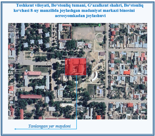 Toshkent viloyati, Bo‘stonliq tumani Bo‘stonliq  ko‘chasi 8-uy manzilida joylashgan madaniyat markazini DXSHga berish