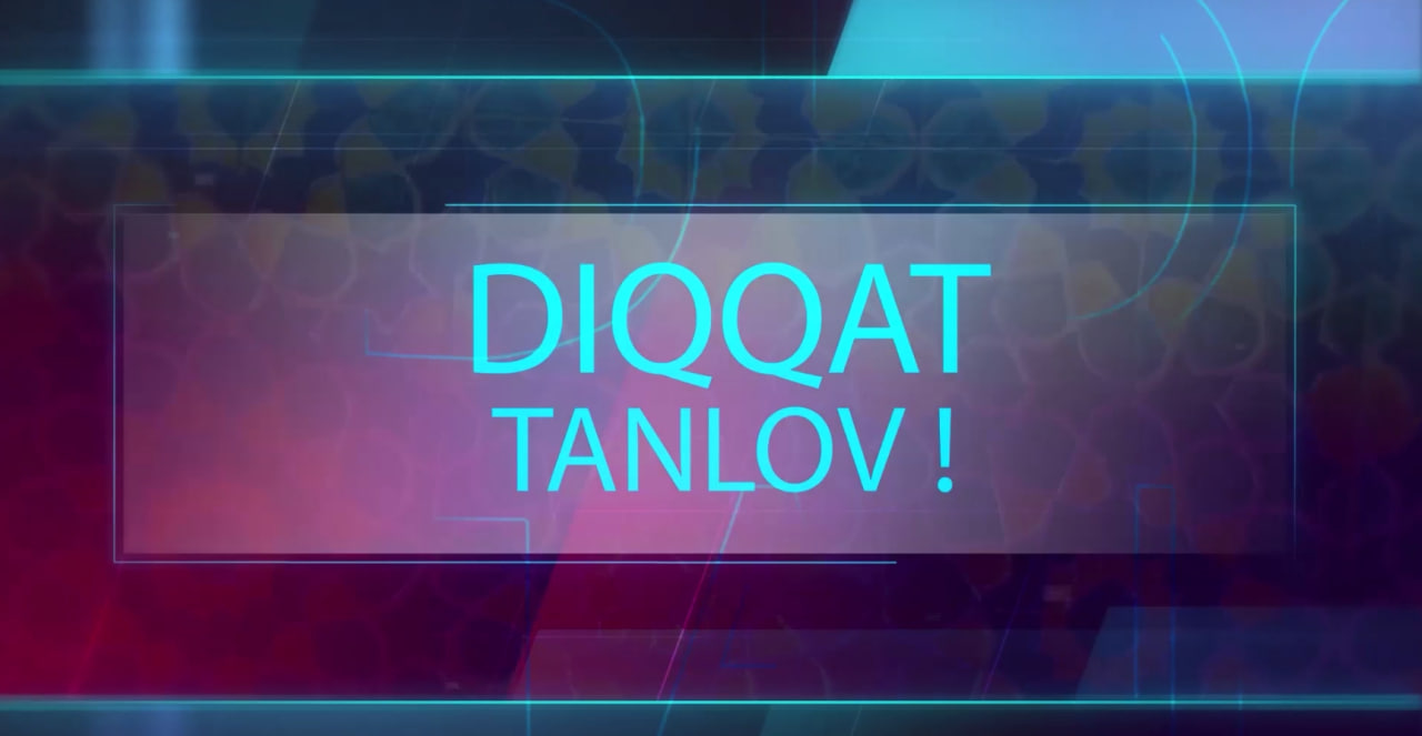 Diqqat, tanlov!